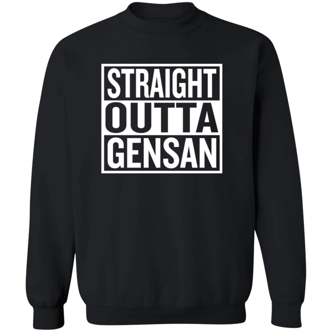 Straight Outta Gensan Unisex Crewneck Pullover Sweatshirt