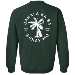 Bahala Ka Sa Buhay Mo Palm Tree Unisex Crewneck Pullover Sweatshirt