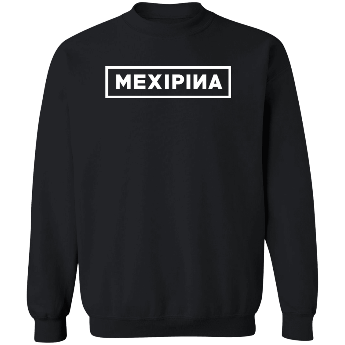 Mexipina BP Unisex Crewneck Pullover Sweatshirt