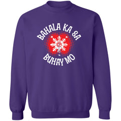 Bahala Ka Sa Buhay Mo Star Unisex Crewneck Pullover Sweatshirt