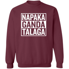 Napaka Ganda Talaga Unisex Crewneck Pullover Sweatshirt