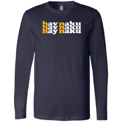 Hay Naku in Triple Unisex Jersey Long Sleeve T-Shirt