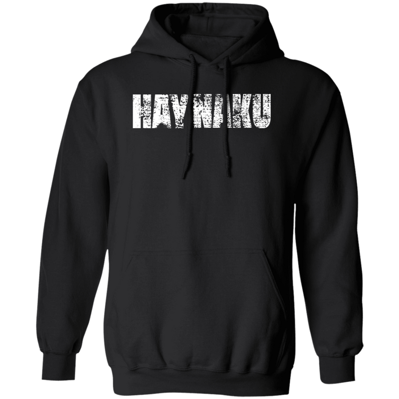 Hay Naku Distressed Unisex Pullover Hoodie