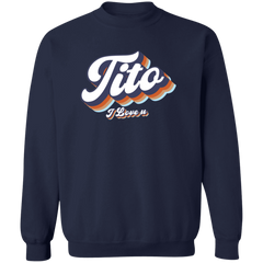 Tito I Love U Unisex Crewneck Pullover Sweatshirt