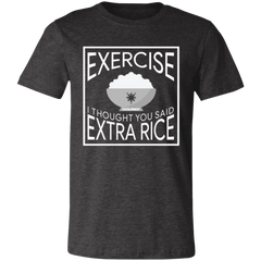 Exercise I Thought You Said Extra Rice Unisex Jersey T-Shirt