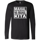 Mahal Na Mahal KIta Unisex Jersey Long Sleeve T-Shirt