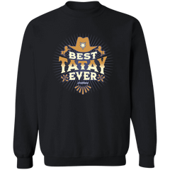 Best Tatay Ever Unisex Crewneck Pullover Sweatshirt