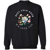 Best Lola Ever Unisex Crewneck Pullover Sweatshirt