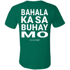 Bahala Ka Sa Buhay Mo Unisex Jersey T-Shirt