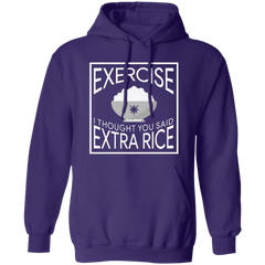 Exercise I Thought You Said Extra Rice Unisex Pullover Hoodie