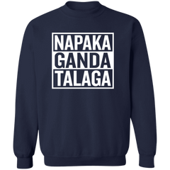 Napaka Ganda Talaga Unisex Crewneck Pullover Sweatshirt