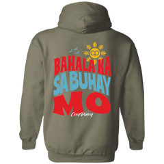 Bahala Ka Sa Buhay Mo Unisex Pullover Hoodie