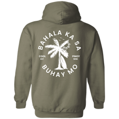 Bahala Ka Sa Buhay Mo Palm Tree Unisex Pullover Hoodie