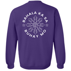Bahala Ka Sa Buhay Mo CP Unisex Crewneck Pullover Sweatshirt