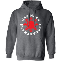 Hay Naku Susmaryosep Red Sun Unisex Pullover Hoodie
