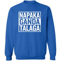 Napaka Ganda Talaga Unisex Crewneck Pullover Sweatshirt