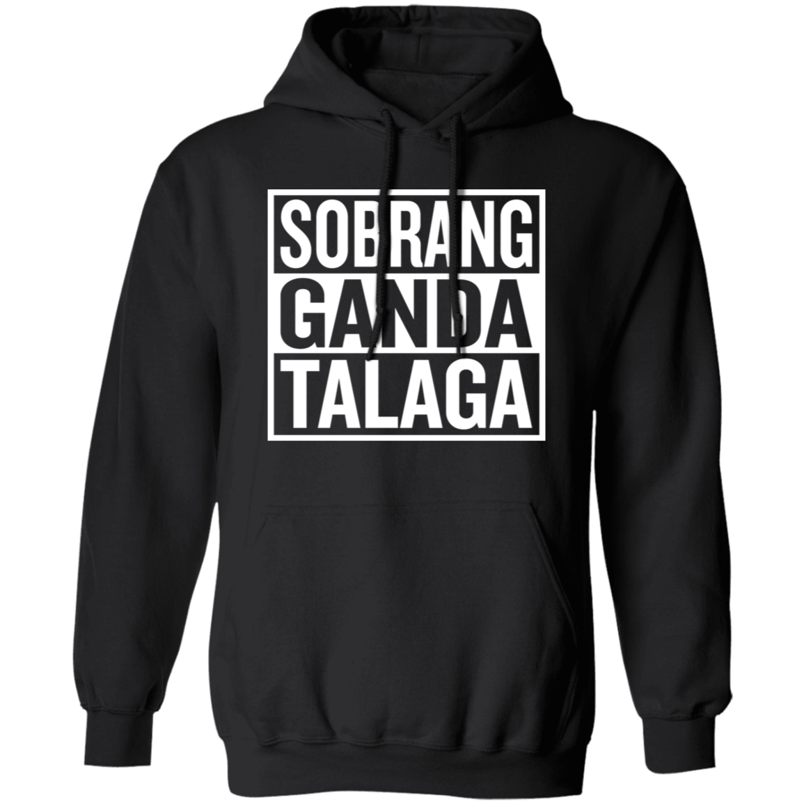 Sobrang Ganda Talaga Unisex Pullover Hoodie