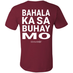 Bahala Ka Sa Buhay Mo Unisex Jersey T-Shirt
