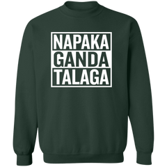 Napaka Ganda Talaga Unisex Crewneck Pullover Sweatshirt