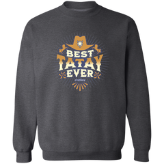 Best Tatay Ever Unisex Crewneck Pullover Sweatshirt