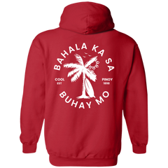 Bahala Ka Sa Buhay Mo Palm Tree Unisex Pullover Hoodie