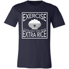 Exercise I Thought You Said Extra Rice Unisex Jersey T-Shirt