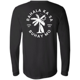 Bahala Ka Sa Buhay Mo Palm Tree Unisex Jersey Long Sleeve T-Shirt