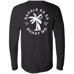 Bahala Ka Sa Buhay Mo Palm Tree Unisex Jersey Long Sleeve T-Shirt