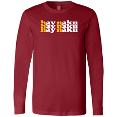 Hay Naku in Triple Unisex Jersey Long Sleeve T-Shirt