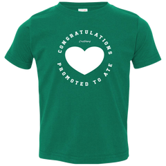 Congratulations Promoted To Ate Toddler Jersey T-Shirt
