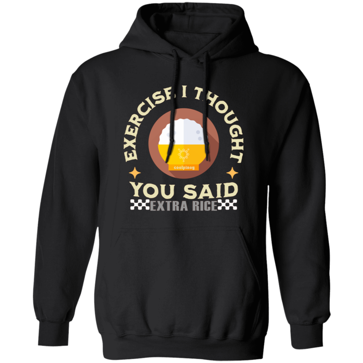 Exercise I Thought You Said Extra Rice Yellow Unisex Pullover Hoodie
