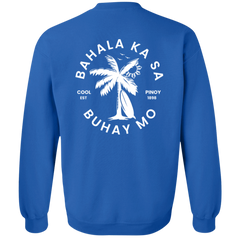 Bahala Ka Sa Buhay Mo Palm Tree Unisex Crewneck Pullover Sweatshirt