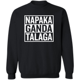 Napaka Ganda Talaga Unisex Crewneck Pullover Sweatshirt