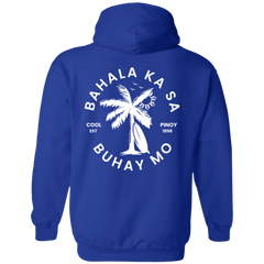 Bahala Ka Sa Buhay Mo Palm Tree Unisex Pullover Hoodie