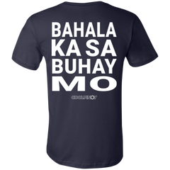 Bahala Ka Sa Buhay Mo Unisex Jersey T-Shirt