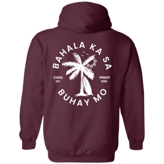 Bahala Ka Sa Buhay Mo Palm Tree Unisex Pullover Hoodie