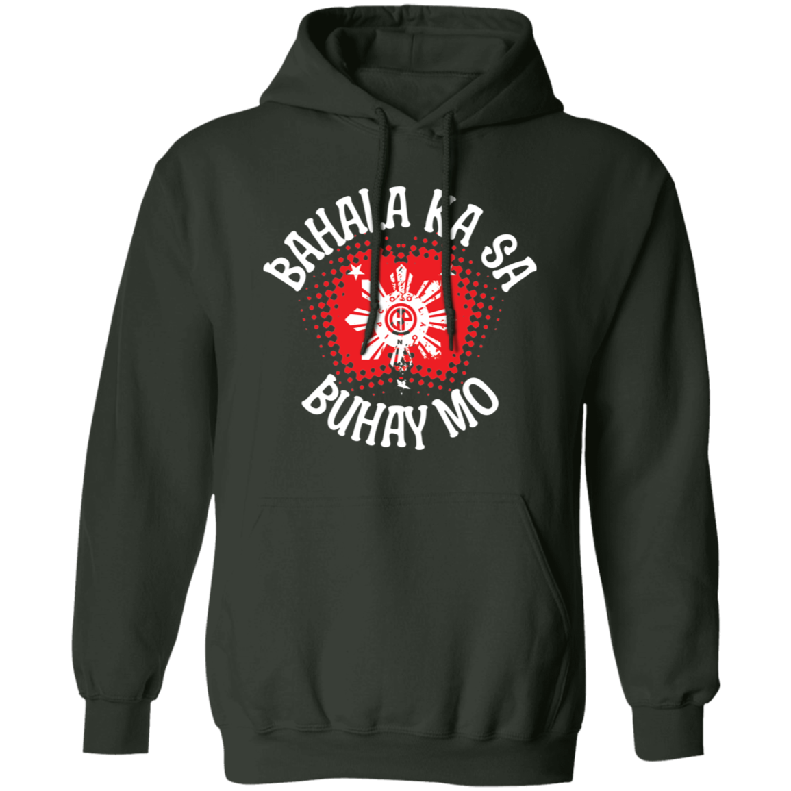 Bahala Ka Sa Buhay Mo Star Unisex Pullover Hoodie