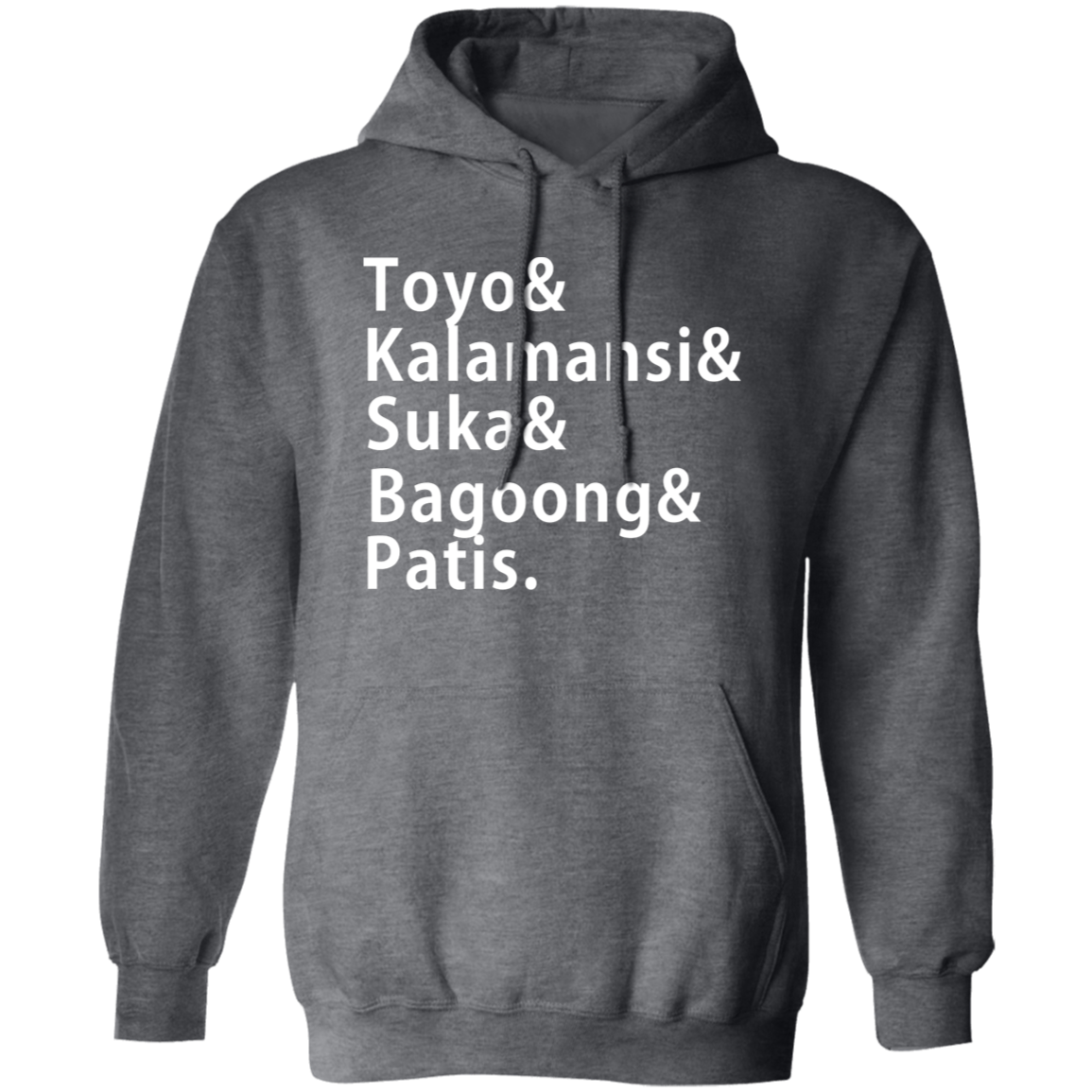 Toyo Kalamansi Suka Bagoong Patis Unisex Pullover Hoodie