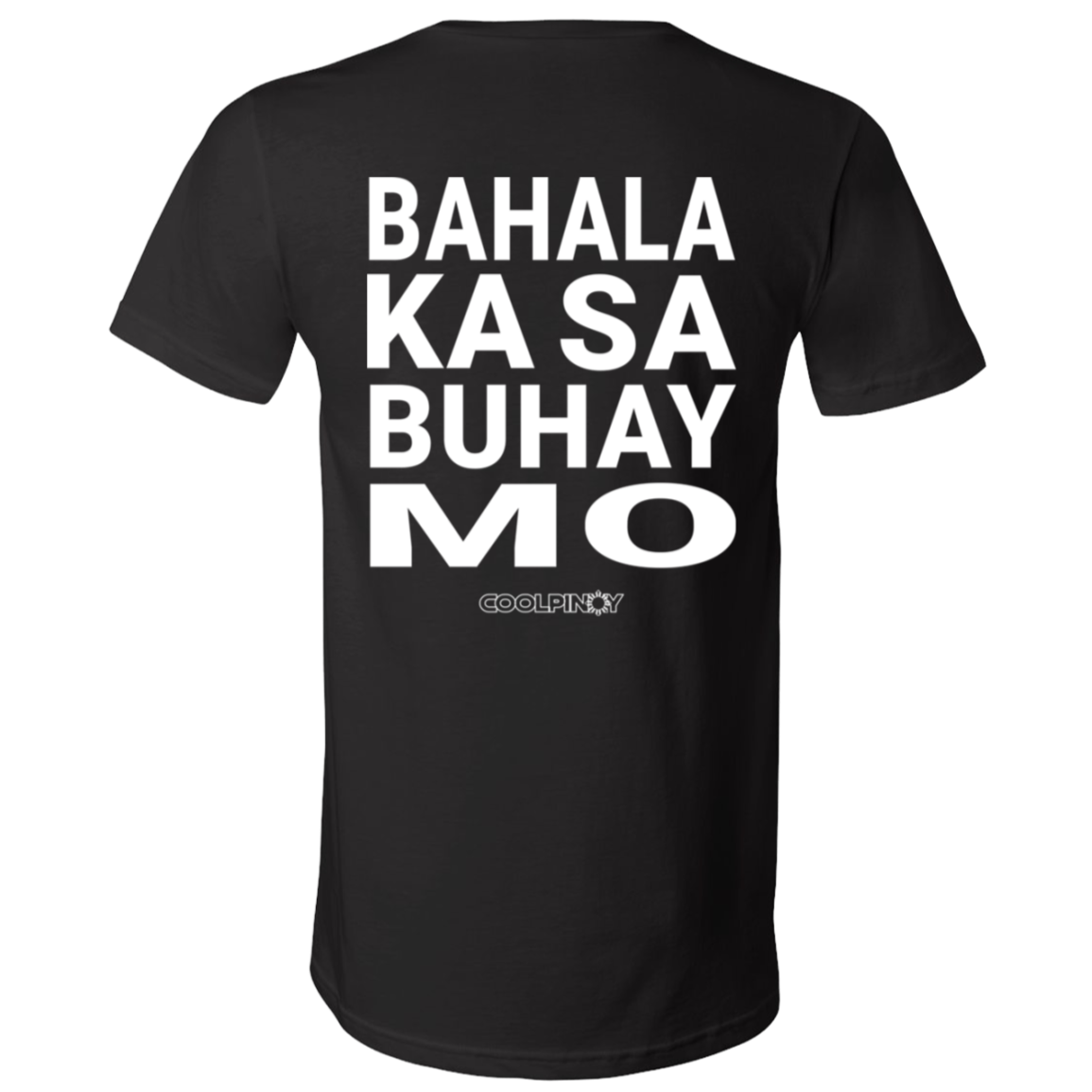 Bahala Ka Sa Buhay Mo Unisex Jersey V-Neck T-Shirt