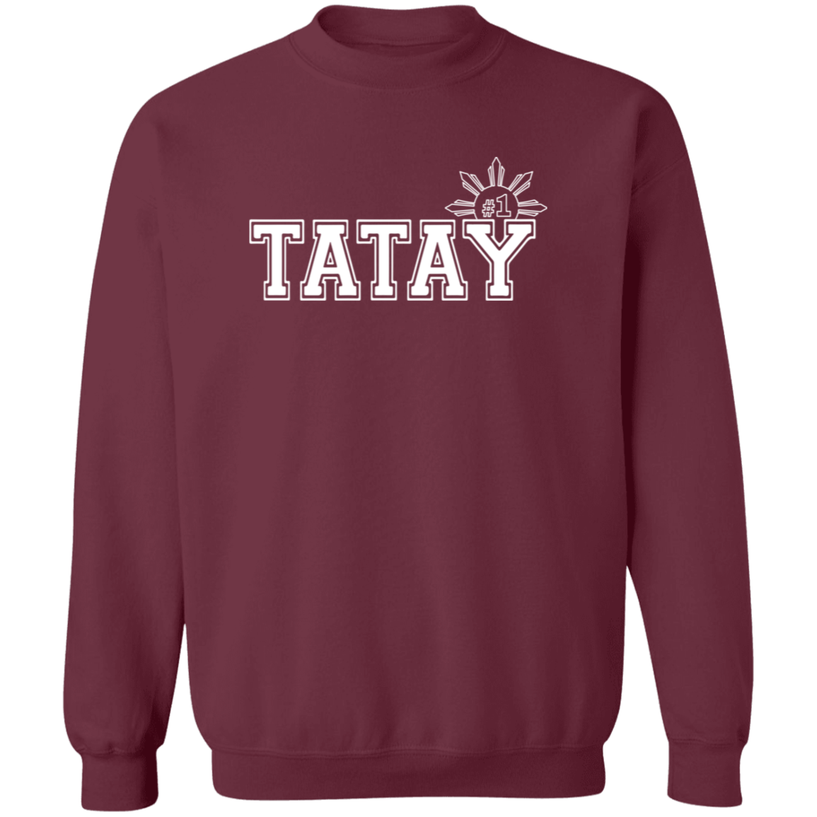 No 1 Tatay Unisex Crewneck Pullover Sweatshirt