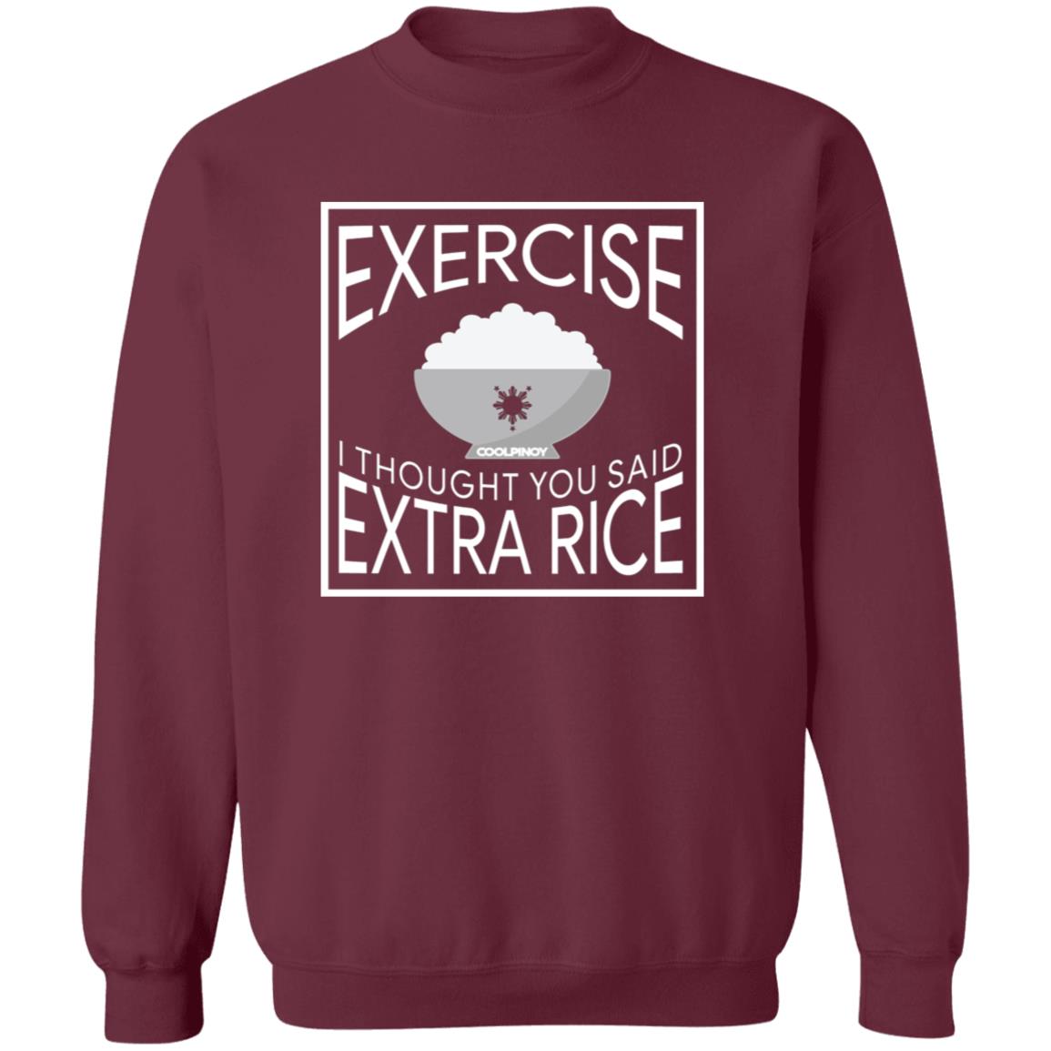 Exercise I Thought You Said Extra Rice Unisex Crewneck Pullover Sweatshirt