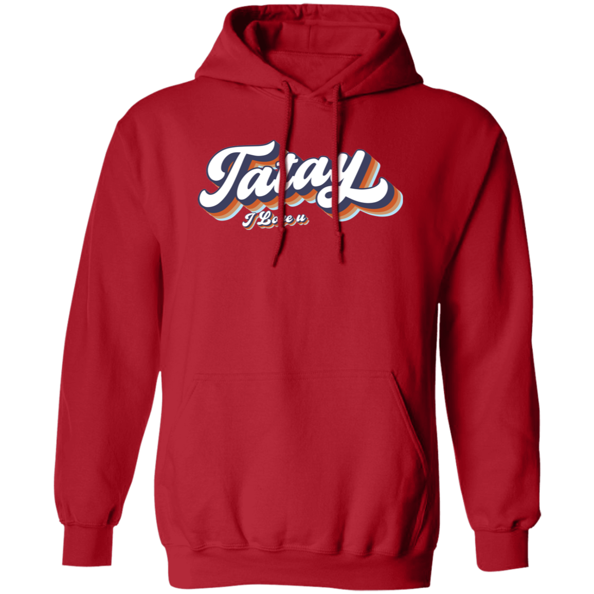 Tatay I Love U Unisex Pullover Hoodie