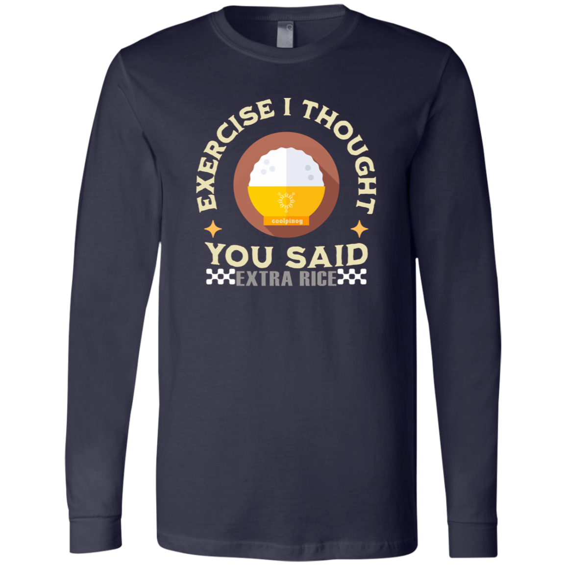 Exercise I Thought You Said Extra Rice Yellow Unisex Jersey Long Sleeve T-Shirt