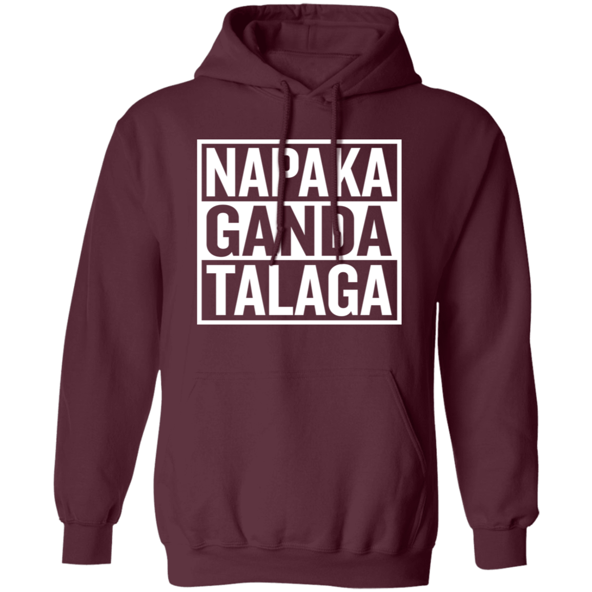 Napaka Ganda Talaga Unisex Pullover Hoodie