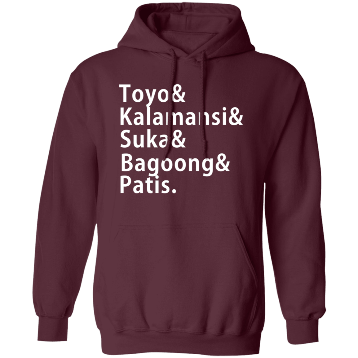 Toyo Kalamansi Suka Bagoong Patis Unisex Pullover Hoodie