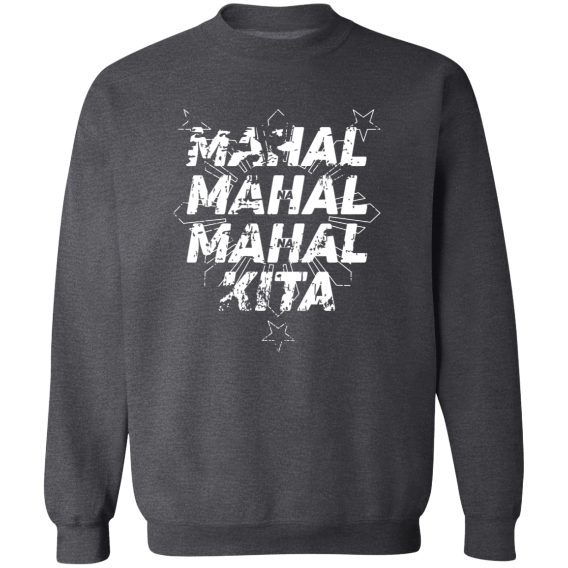 Mahal Na Mahal Na Mahal Kita Unisex Crewneck Pullover Sweatshirt