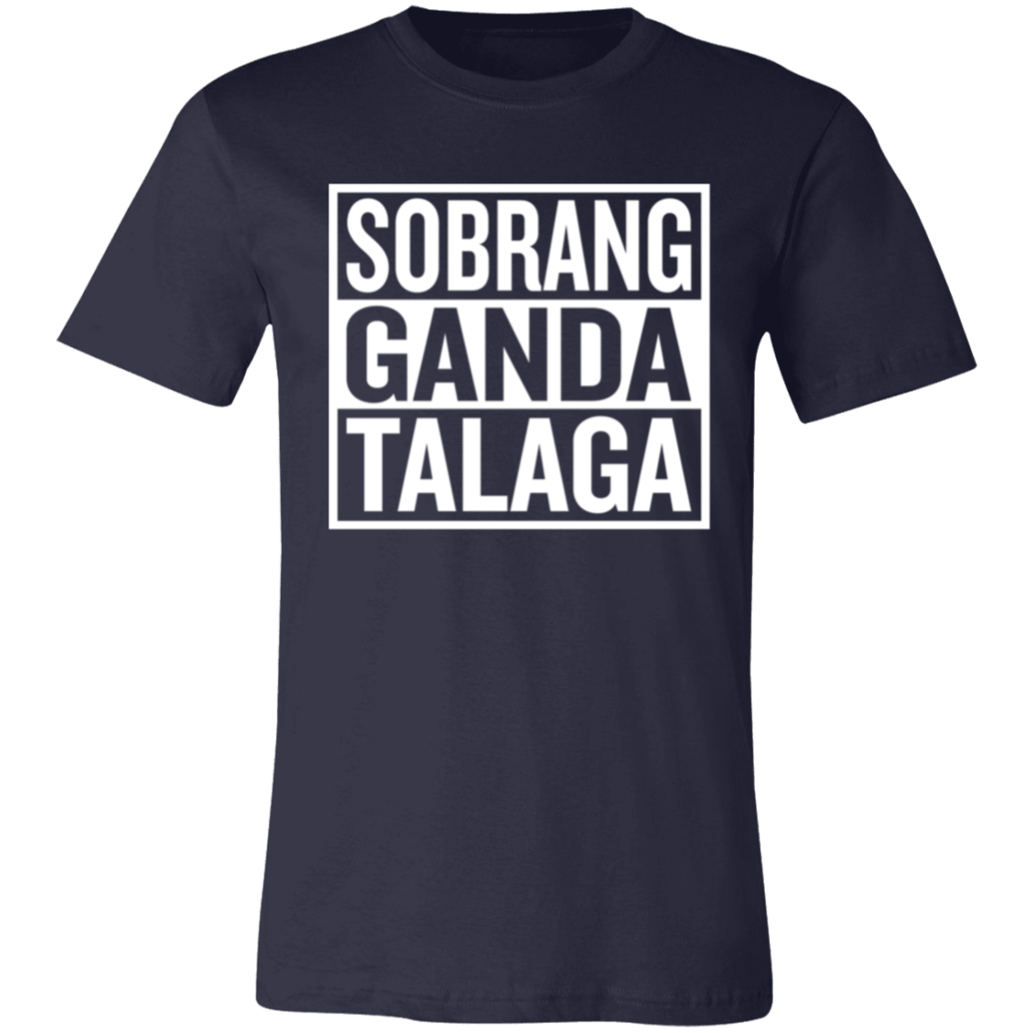 Sobrang Ganda Talaga Unisex Jersey T-Shirt