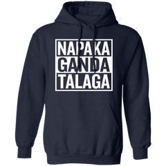 Napaka Ganda Talaga Unisex Pullover Hoodie