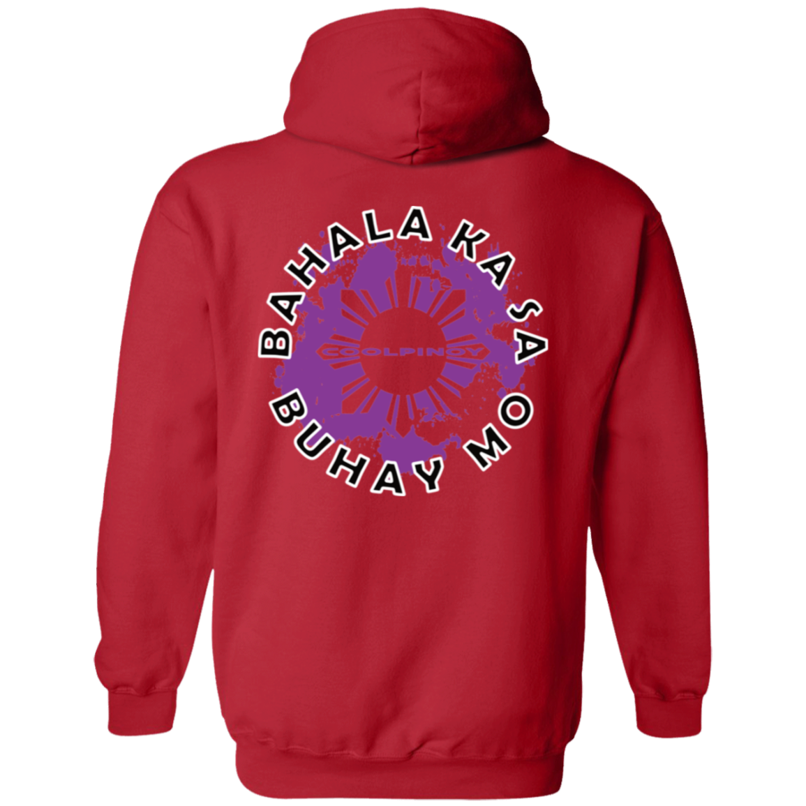 Bahala Ka Sa Buhay Mo Purple Splash Unisex Pullover Hoodie