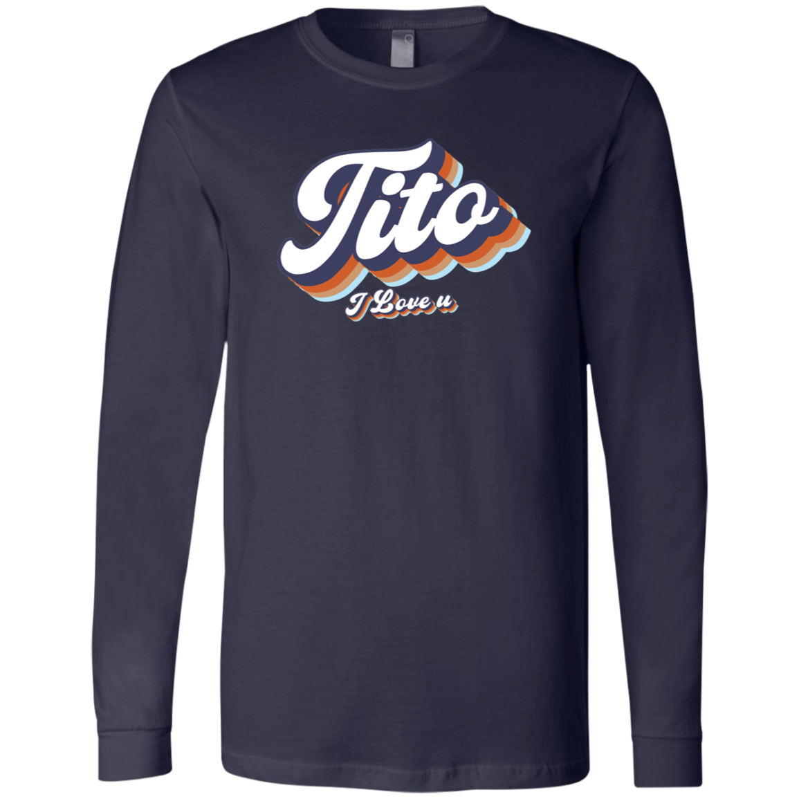 Tito I Love U Unisex Jersey Long Sleeve T-Shirt